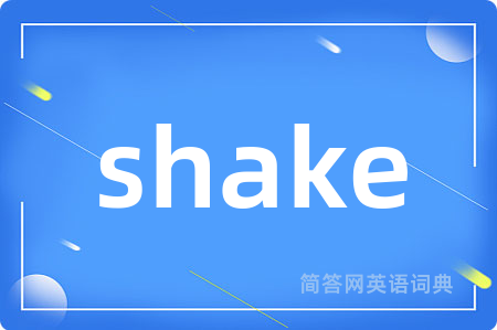 shake