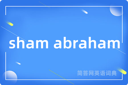 sham abraham