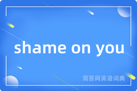 shame on you