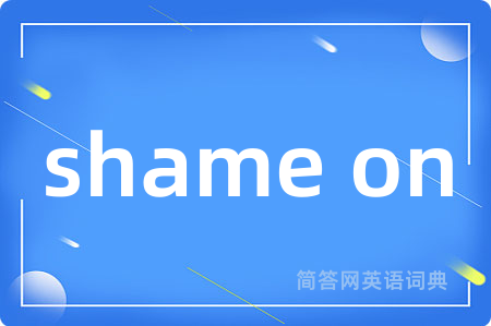shame on