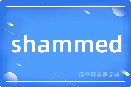 shammed