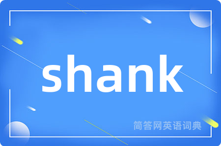 shank