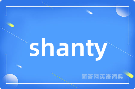 shanty