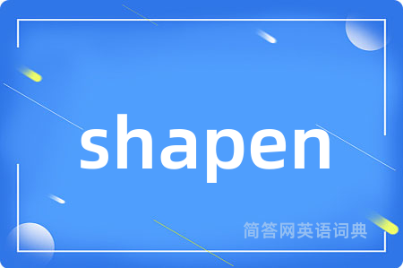 shapen