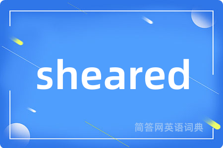 sheared
