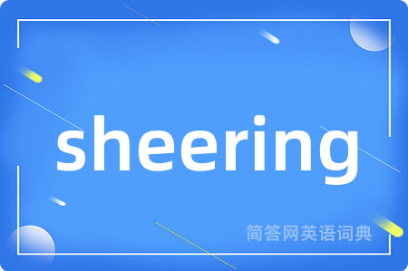 sheering