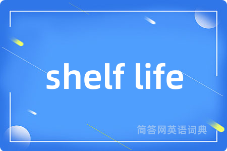 shelf life