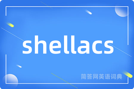shellacs