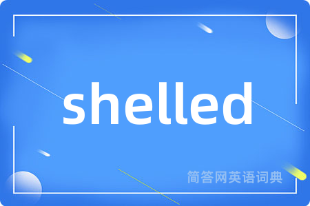 shelled