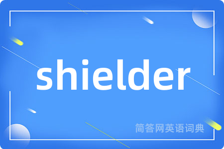 shielder