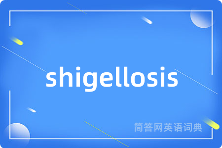 shigellosis