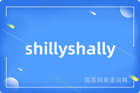 shillyshally
