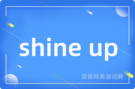 shine up