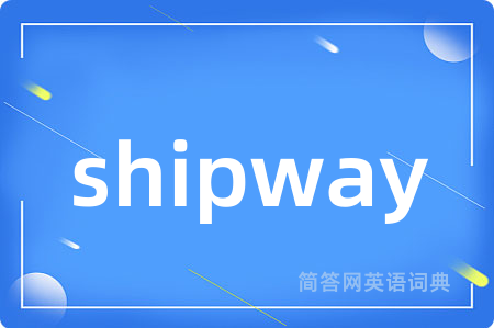 shipway