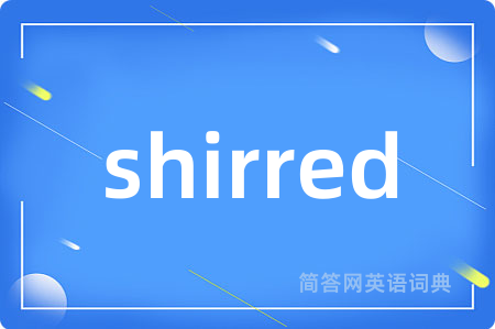 shirred