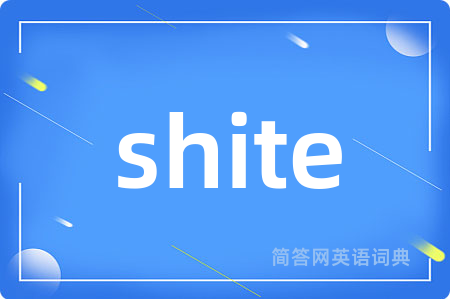 shite