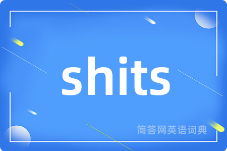 shits