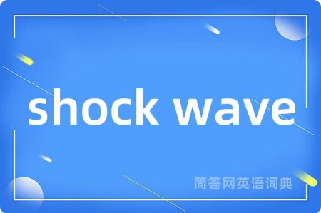 shock wave