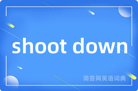 shoot down