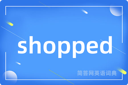 shopped