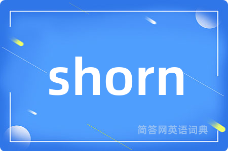 shorn