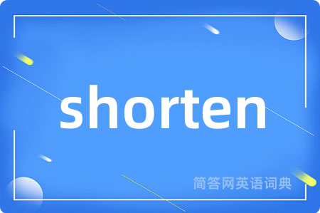 shorten