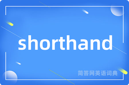 shorthand