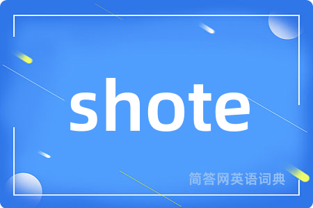 shote