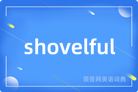 shovelful