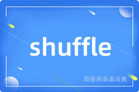 shuffle