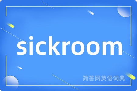 sickroom