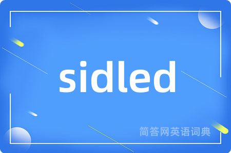 sidled