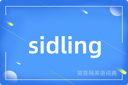 sidling