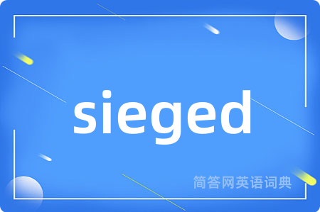 sieged