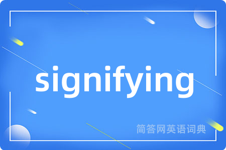 signifying