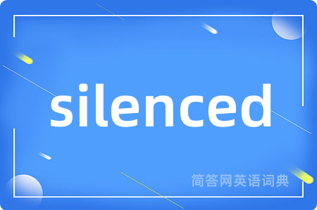 silenced