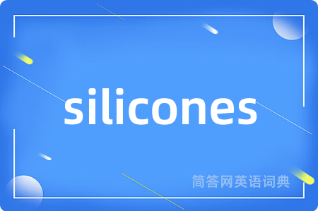 silicones