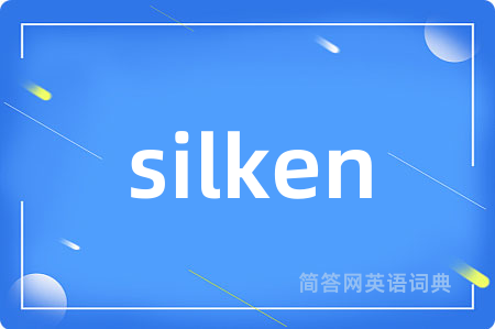 silken