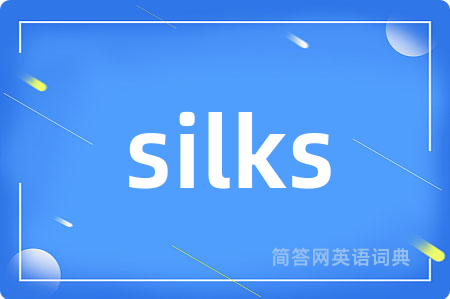 silks