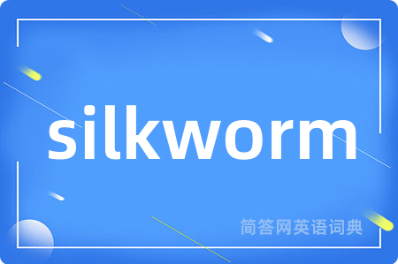 silkworm