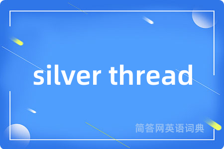 silver thread