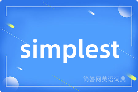 simplest