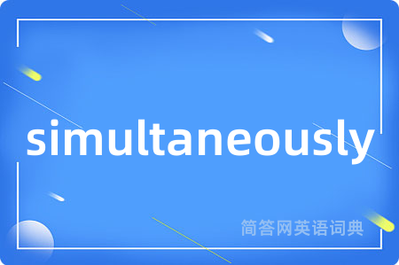simultaneously