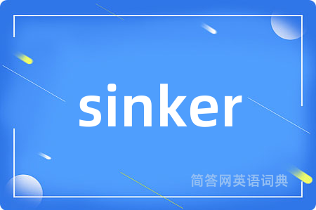 sinker