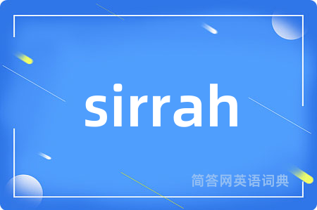 sirrah