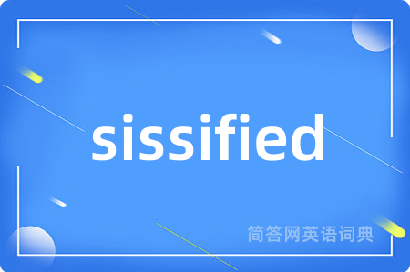 sissified