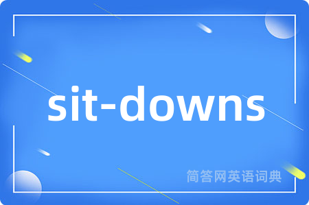sit-downs
