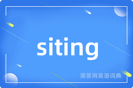 siting