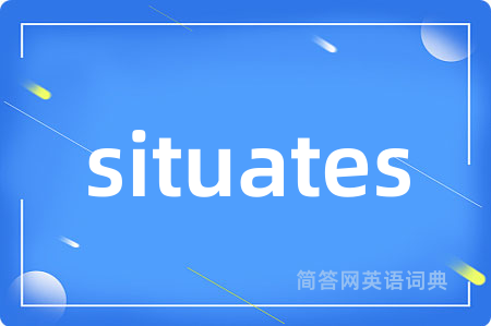 situates