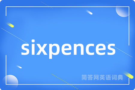 sixpences